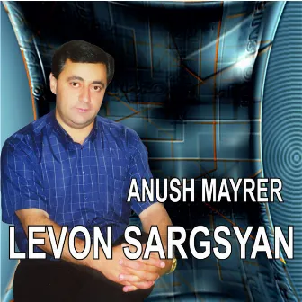 Anush Mayrer by Levon Sargsyan