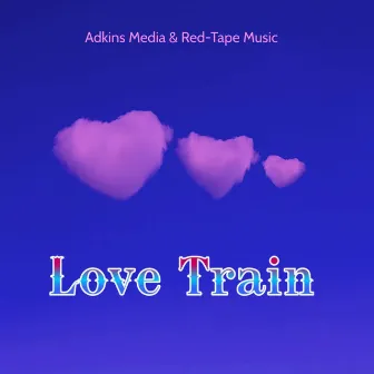 Love Train[Album] by Bryce Adkins