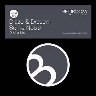 Some Noise by Diazo