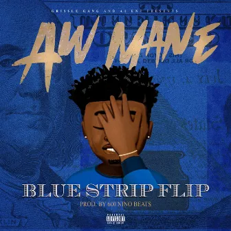 Aw Mane by BlueStrip Flip