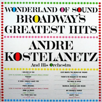 Broadway's Greatest Hits by Andre Kostelanetz & His Orchestra