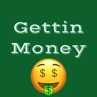 Gettin Money by Chris Blayz