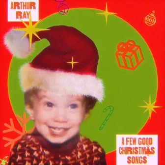 A Few Good Christmas Songs by Arthur Ray