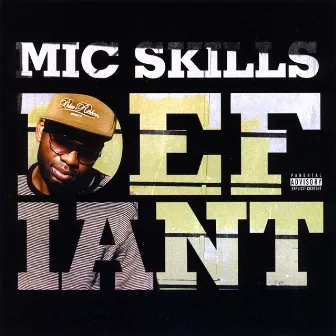 Defiant by Mic Skills