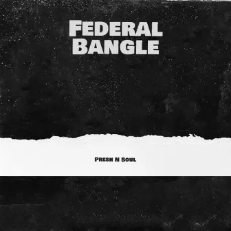 Federal Bangle by Presh N Soul