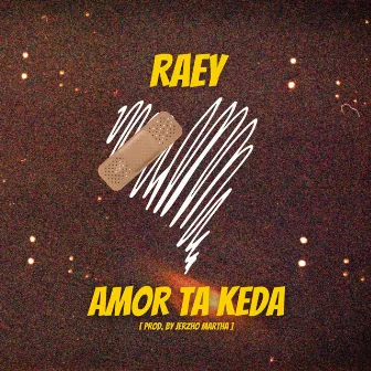 Amor ta keda by Raey