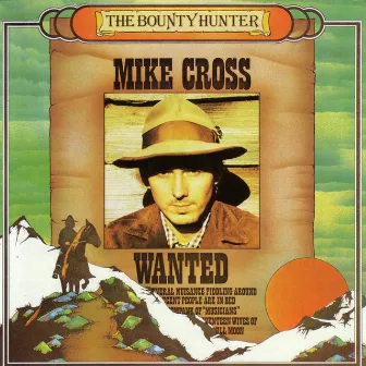 The Bounty Hunter by Mike Cross