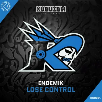 Lose Control by Endemik