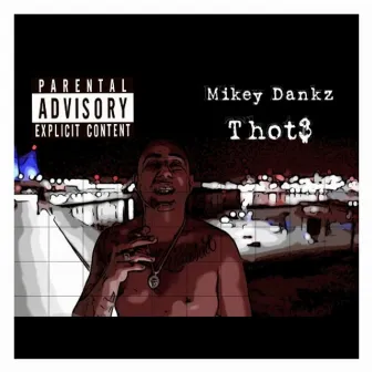 Thots by Mikey Dankz