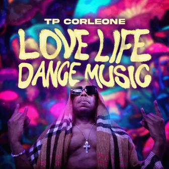 Love Life Dance Music by TP Corleone