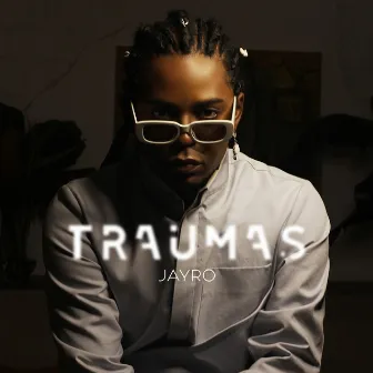 Traumas by JAYRO