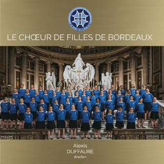 Le choeur de filles de Bordeaux chante Marie by Alexis Duffaure