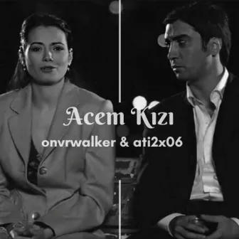 Acem Kızı by onvrwalker