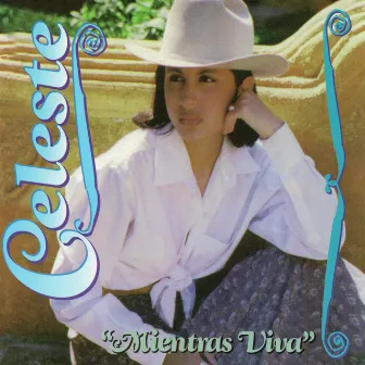 Mientras Viva by Celeste