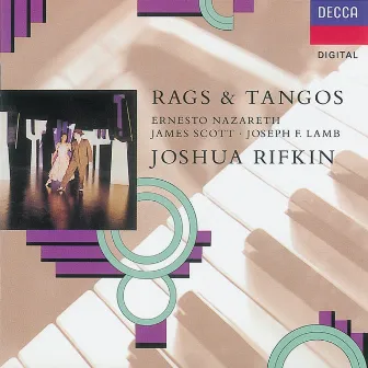 Rags & Tangos by Joshua Rifkin