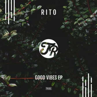 Good Vibes EP by Rito