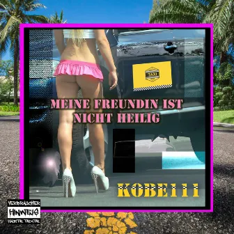 Meine Freundin ist nicht heilig by Kobe111