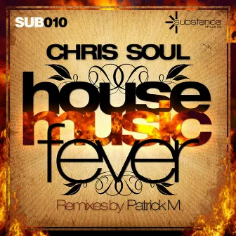 House Music Fever by Chris Soul