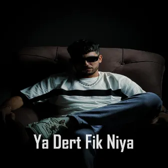 Ya Dert Fik Niya by Amoune Talens