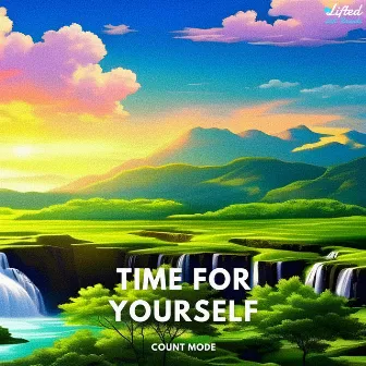 Time for yourself by Count Mode