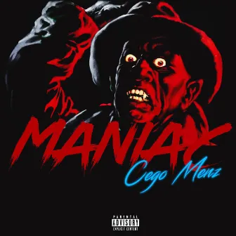 Maniac by Cego Menz