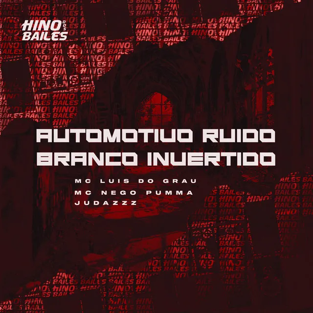 Automotivo Ruído Branco Invertido