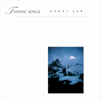 Tantric Songs by Ulrich Kraus