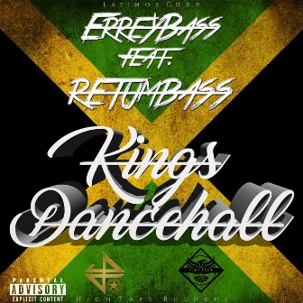 Kings Dancehall by Erre & Bass