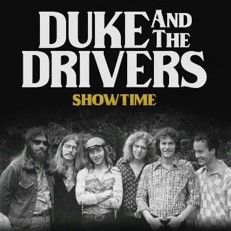 Showtime by Duke And The Drivers