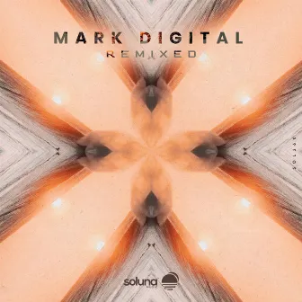 Mark Digital Remixed by Mark Digital