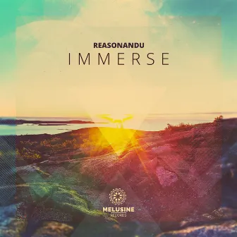 Immerse by Reasonandu