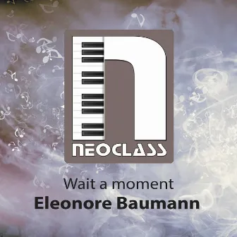 Wait a Moment by Eleonore Baumann