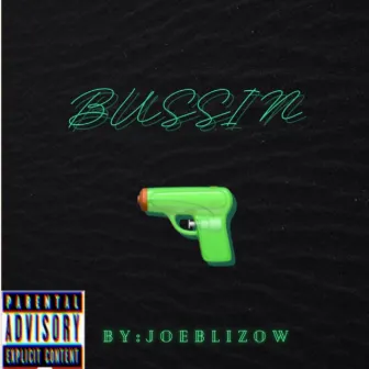 Bussin by JoeBlizow