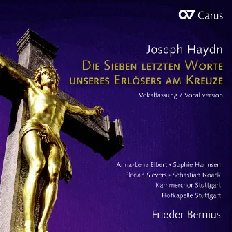 Haydn: Die sieben letzten Worte unseres Erlösers am Kreuze (Vokalfassung) by Anna-Lena Elbert