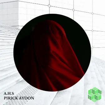 A.H.S by Pirick Aydon