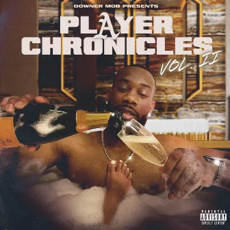 Player Chronicles VOL.II by Corey D TheGreat