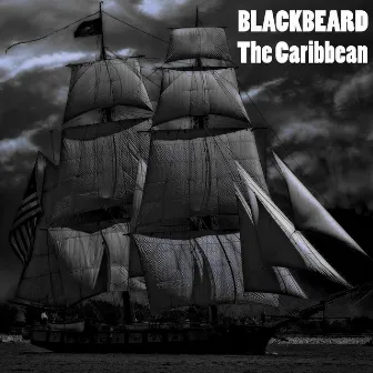 The Caribbean by Blackbeard