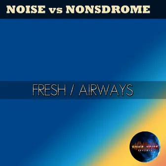 Fresh / Airways by DJ Nonsdrome