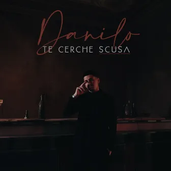 Te cerche scusa by Danilo