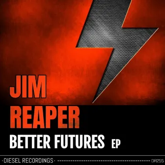 Better Futures EP by Jim Reaper