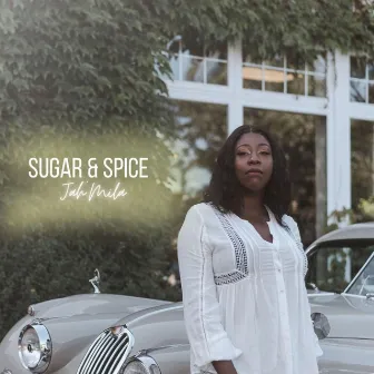 Sugar & Spice by Jah'Mila