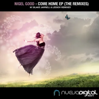 Come Home EP 'The Remixes' by Nigel Good