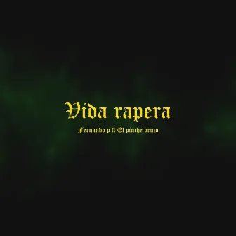 Vida Rapera by Fernando P