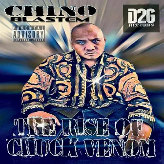 The Rise of Chuck Venom by Chino Blastem