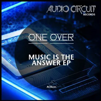 Music Is The Answer EP by One Over