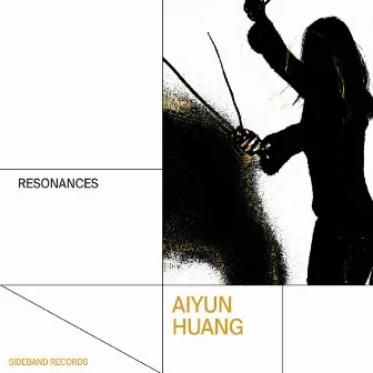 Aiyun Huang Resonances by 