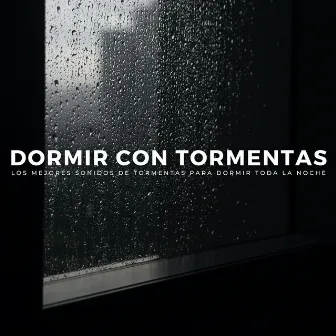 Dormir Con Tormentas: Los Mejores Sonidos De Tormentas Para Dormir Toda La Noche by Oliver durmiendo