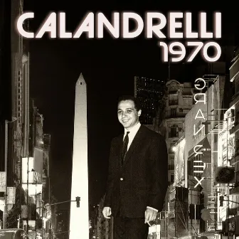 Calandrelli 1970 by Jorge Calandrelli