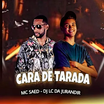 Cara de Tarada by Mc Saed