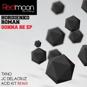 Gonna Be by Hordienko Roman